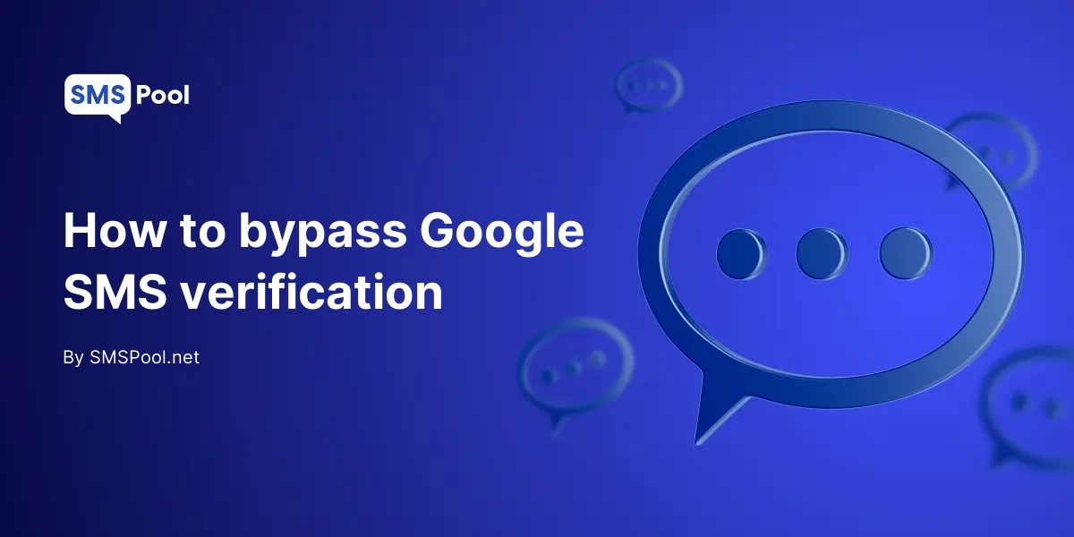How to bypass Google SMS verification