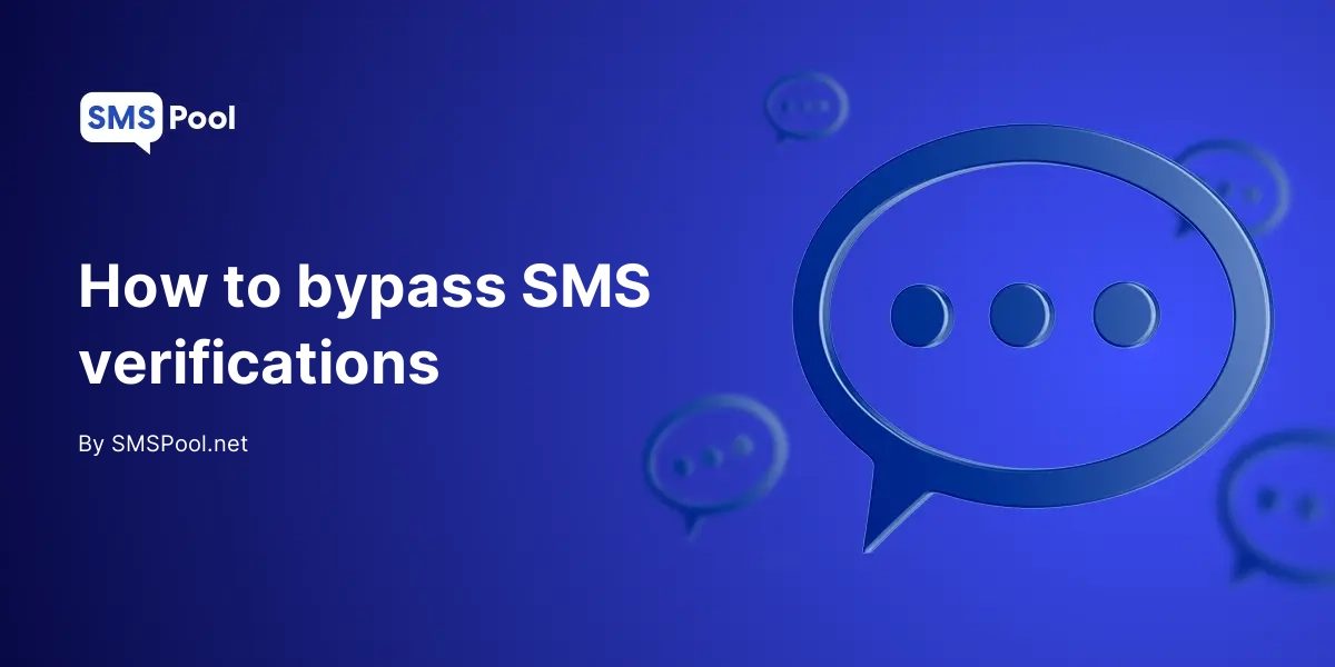 How to bypass SMS verifications