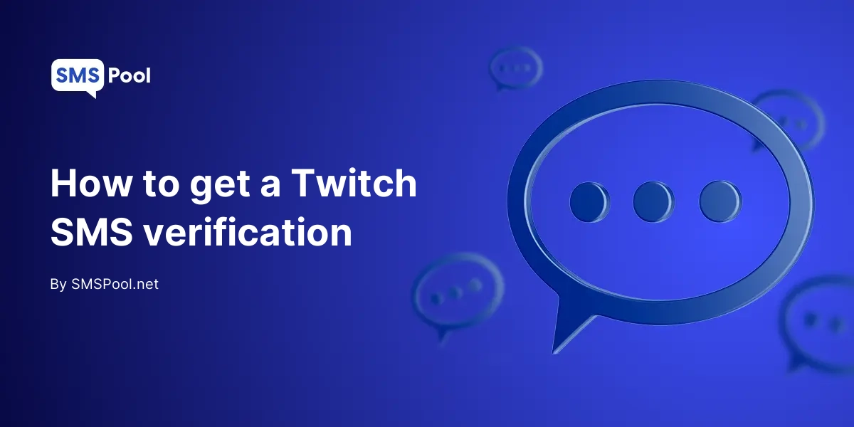 How to get a Twitch SMS verification