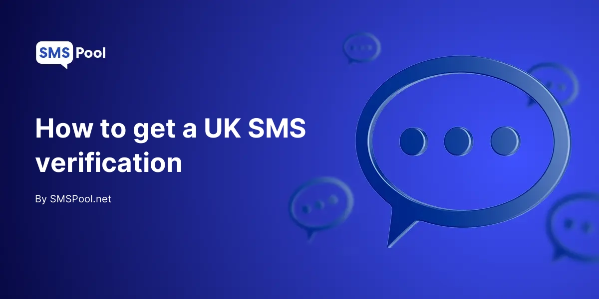 How to get an UK SMS verification