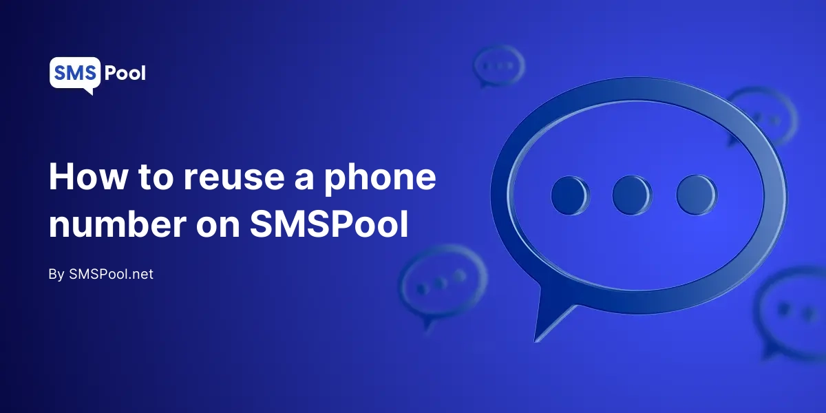 How to reuse a phone number on SMSPool