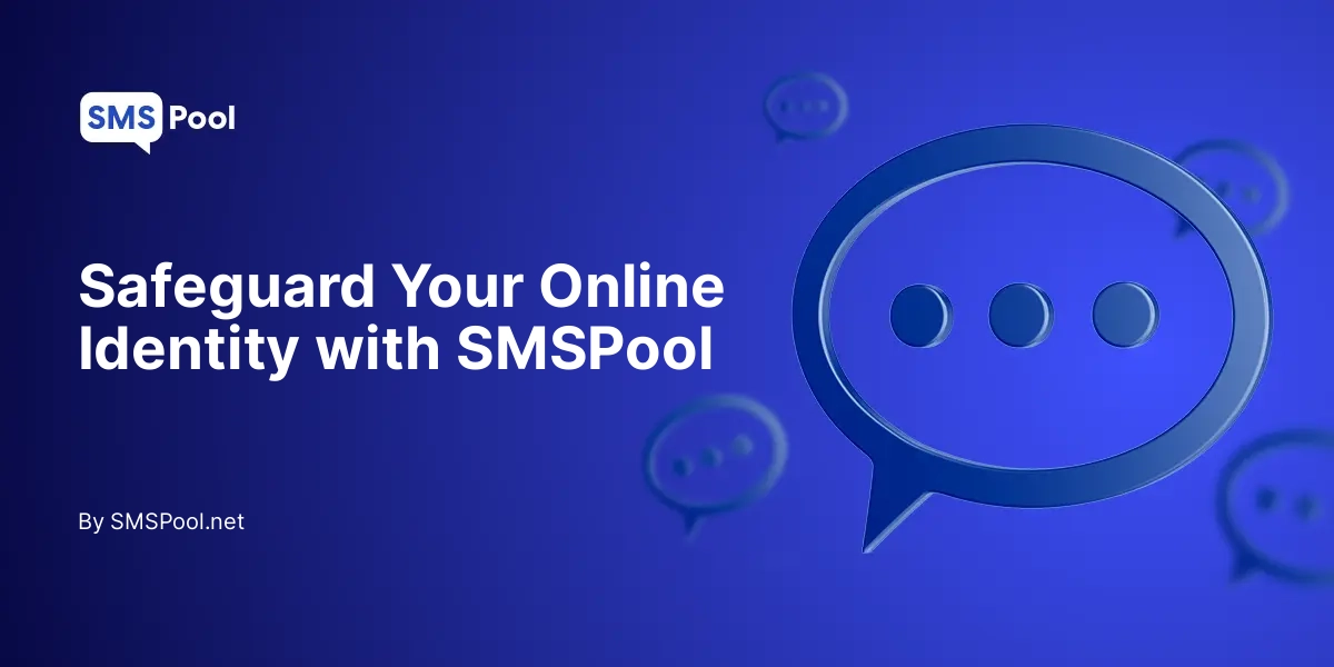 Safeguard Your Online Identity with SMSPool