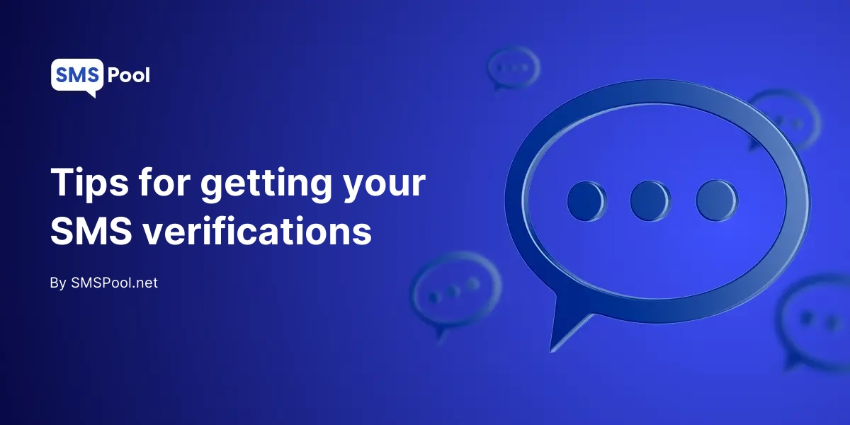 Tips for getting your SMS verifications