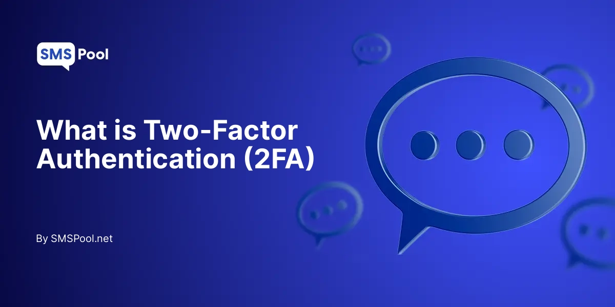 What is Two-Factor Authentication (2FA)