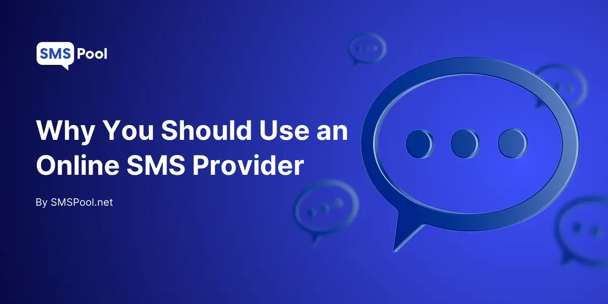 Why You Should Use an Online SMS Provider